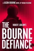 Robert Ludlums the Bourne Defiance