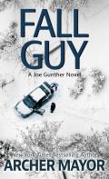 A Joe Gunther Novel||||Fall Guy