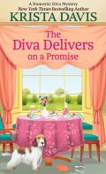 A Domestic Diva Mystery||||The Diva Delivers on a Promise