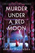 A Bangalore Detectives Mystery||||Murder Under a Red Moon
