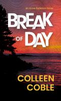 An Annie Pederson Novel||||Break of Day