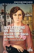 Reflections on Murder: Selected Short Stories of Nedra Tyre