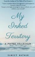 My Inked Territory: A Poetry Collection