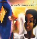 Evangel's Christmas Story
