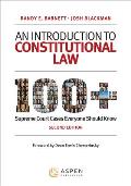 An Introduction to Constitutional Law: 100 Supreme Court Cases Everyone Should Know