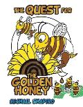 The Quest for the Golden Honey