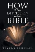 How To Beat Depression with the Bible