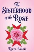 The Sisterhood of the Rose