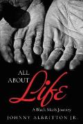 All About Life: A Black Man's Journey