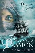 The Pegasus Passion: The Soul Keepers