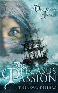 The Pegasus Passion: The Soul Keepers