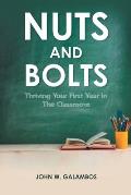 Nuts and Bolts - Thriving Your First Year in the Classroom
