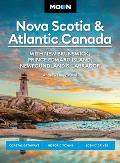 Moon Nova Scotia & Atlantic Canada With New Brunswick Prince Edward Island Newfoundland & Labrador