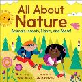 All about Nature: Animals, Insects, Plants, and More!