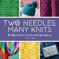 Two Needles, Many Knits: The New Knitter's Guide with Easy Patterns