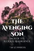 The Avenging Son: Saga of the Blood's Resurgence