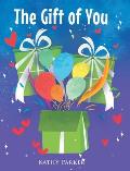 The Gift of You