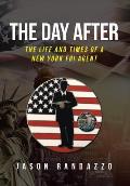 The Day After: The Life and Times of a New York FBI Agent