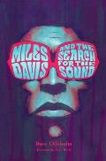 Miles Davis & the Search for the Sound