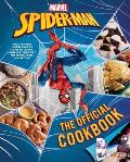 Marvel: Spider-Man: The Official Cookbook: Your Friendly Neighborhood Guide to Cuisine from Nyc, the Spider-Verse & Beyond