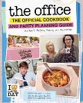 Office The Official Cookbook & Party Planning Guide