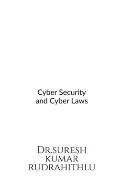 Cyber Security and Cyber Laws