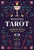 Reading Tarot Find Your Inner Fortune Teller Through the Cards