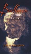 Beethoven: His Spiritual Development