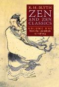 Zen and Zen Classics (Volume One): From the Upanishads to Huineng
