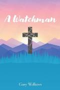A Watchman
