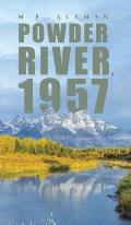 Powder River, 1957