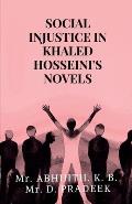 Social Injustice in Khaled Hosseini's Novels