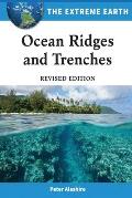 Ocean Ridges and Trenches, Revised Edition