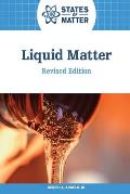 Liquid Matter, Revised Edition