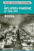 The Influenza Pandemic of 1918-1919, Updated Edition