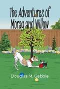The Adventures of Morag and Willow