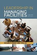Leadership in Managing Facilities: A One-Year Journey