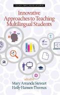 Innovative Approaches to Teaching Multilingual Students