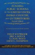Funding Public Schools in the United States, Indian Country, and US Territories (Second Edition)