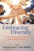 Embracing Diversity: Formative Christian Higher Education and the Challenge of Pluralisms