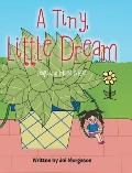 A Tiny, Little Dream: Featuring Mosie LaRue