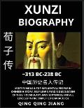 Xunzi Biography - Confucian Philosopher & Thinker, Most Famous & Top Influential People in History, Self-Learn Reading Mandarin Chinese, Vocabulary, E