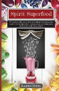 Spirit Superfood: 37 Days of Biblical Wisdom Broken Down and Easy to Understand - Like a Daily Superfood Smoothie for your Spirit