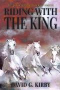 Riding with the King: The Jack Sutherington Series - Book III