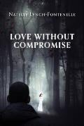 Love Without Compromise