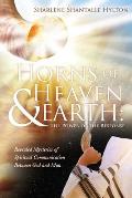 Horns of Heaven & Earth: The Power of the Response