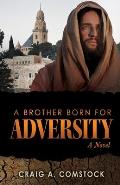 A Brother Born for Adversity