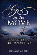 God on the Move: Encountering the Love of God