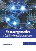 Neuroergonomics: A Cognitive Neuroscience Approach