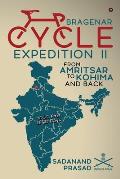 Bragenar Cycle Expedition II: From Amritsar to Kohima and back